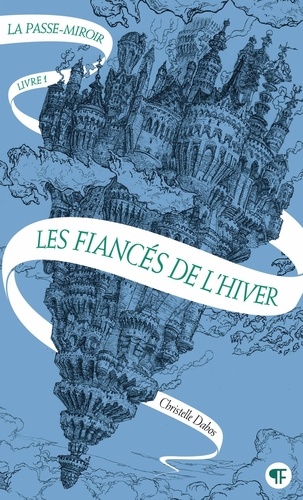 Couverture de La Passe-miroir - Livre 1 : Les Fiancés de l'hiver