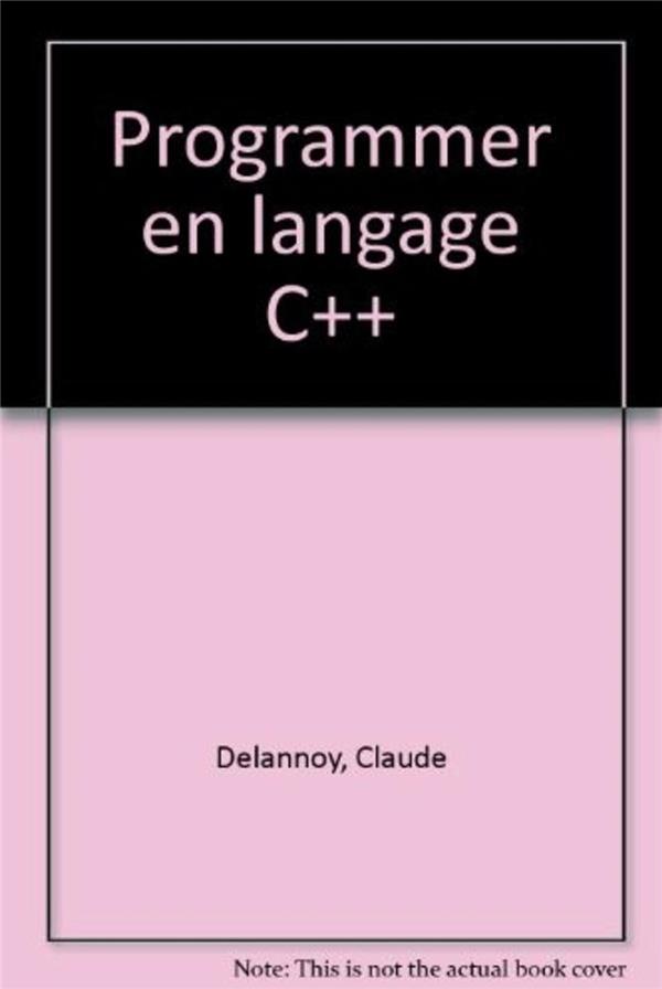 Couverture de Programmer en langage C++