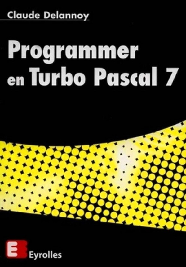 Couverture de Programmer en Turbo Pascal 7