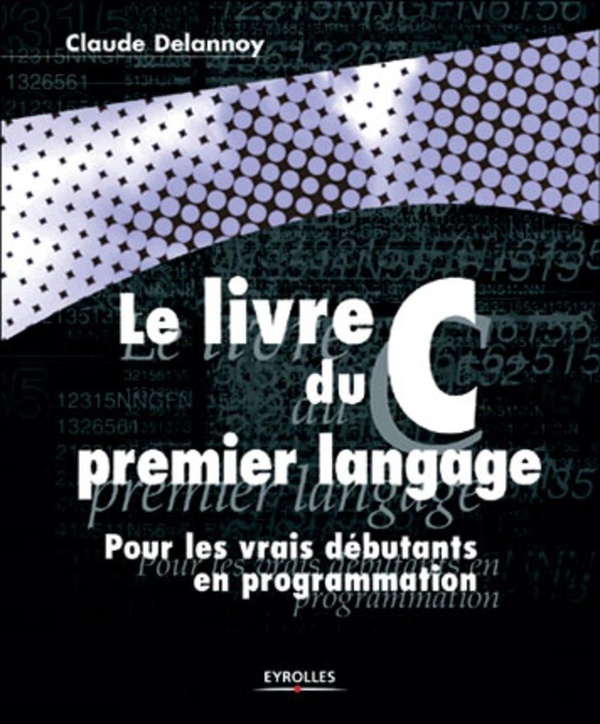 Couverture de Le Livre du C premier langage