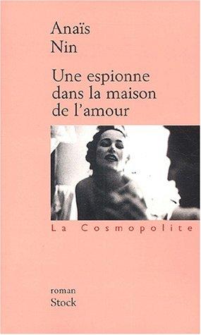 Couverture de Une espionne dans la maison de l'amour