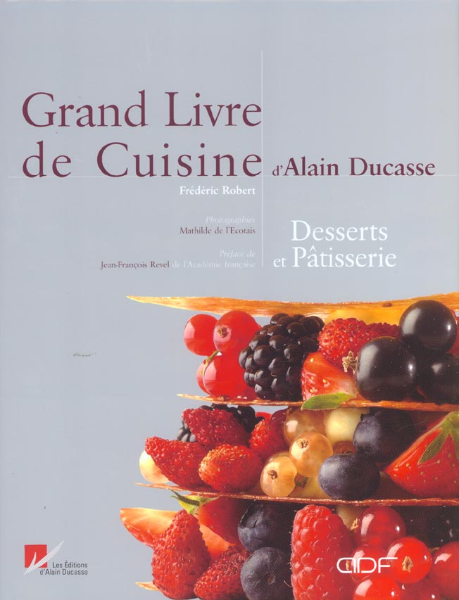 Couverture de Grand livre de cuisine d'Alain Ducasse.